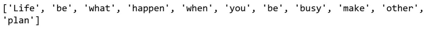 ['life', 'be', 'what', 'happen', 'when', 'you', 'be', 'busy', 'make', 'other', 'plan']