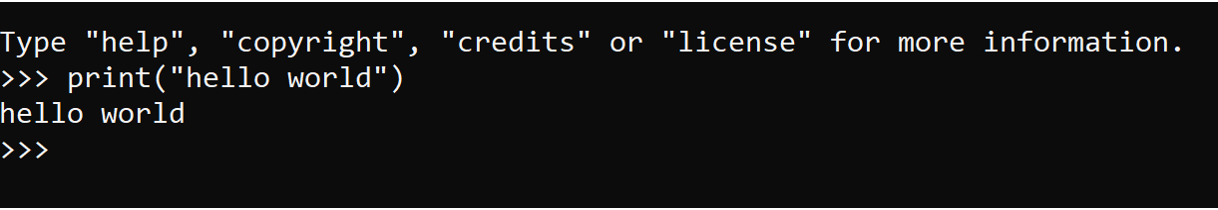 Image with text: Type "help", "copyright", "credits" or "license" for more information. >>> print("hello world") hello world >>>