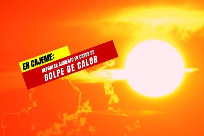 En Cajeme, registran aumento de casos de golpe de calor En Cajeme, registran aumento de casos de golpe de calor