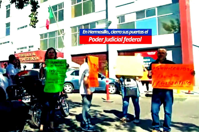 En paro los trabajadores del PJF en Sonora, no habrá amparos En paro los trabajadores del PJF en Sonora, no habrá amparos