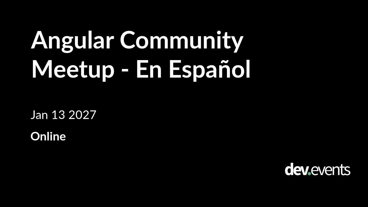 Angular Community Meetup - En Español