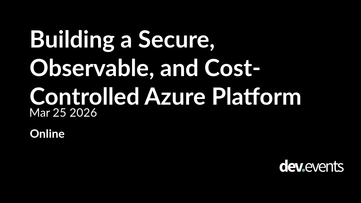 Building a Secure, Observable, and Cost-Controlled Azure Platform