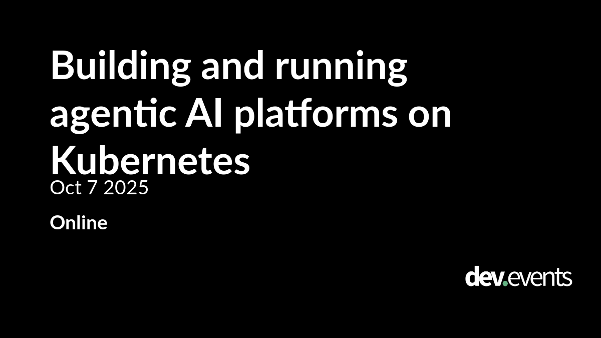 Building and running agentic AI platforms on Kubernetes