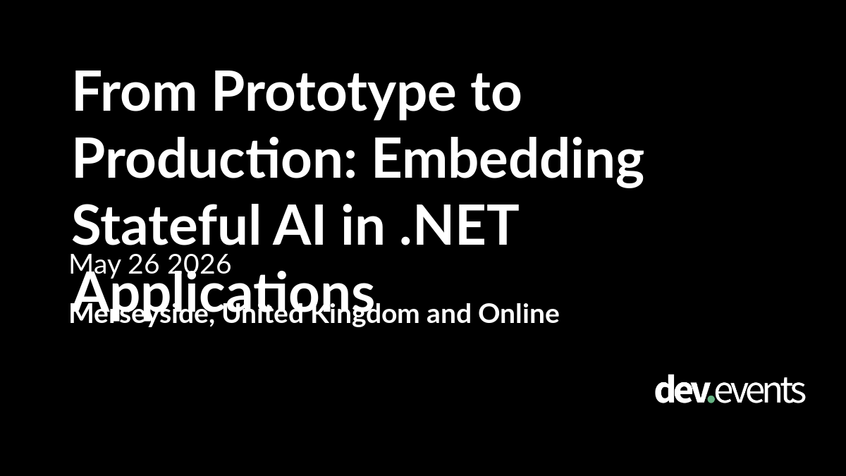 Event artwork for From Prototype to Production: Embedding Stateful AI in .NET Applications