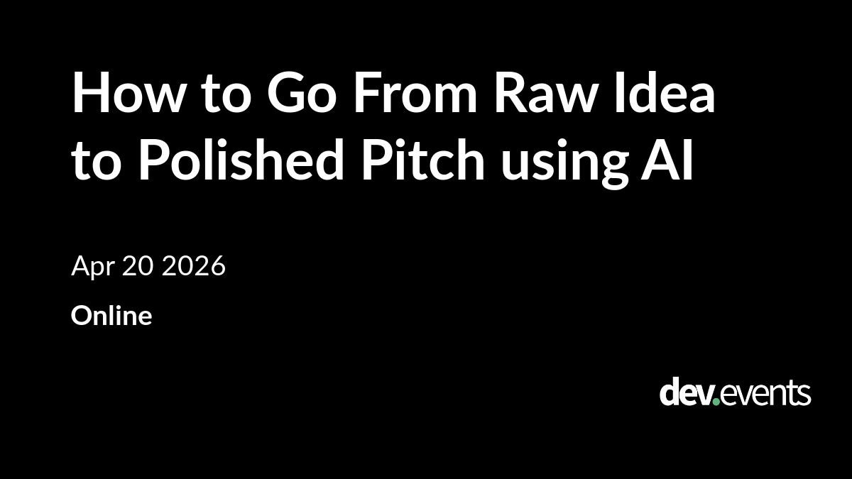 How to Go From Raw Idea to Polished Pitch using AI