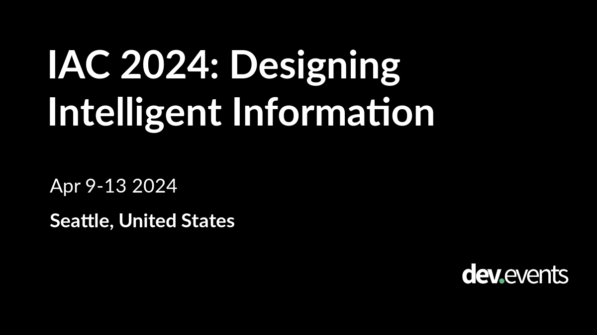 IAC 2024 Designing Intelligent Information