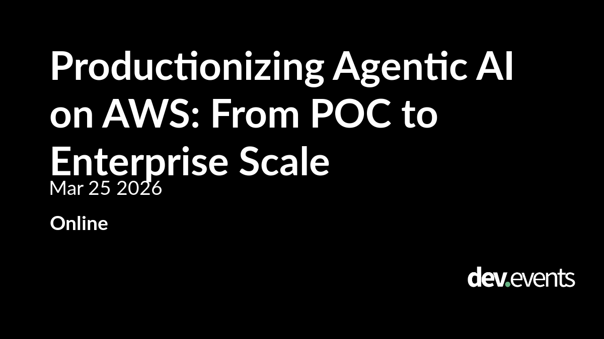 Productionizing Agentic AI on AWS: From POC to Enterprise Scale