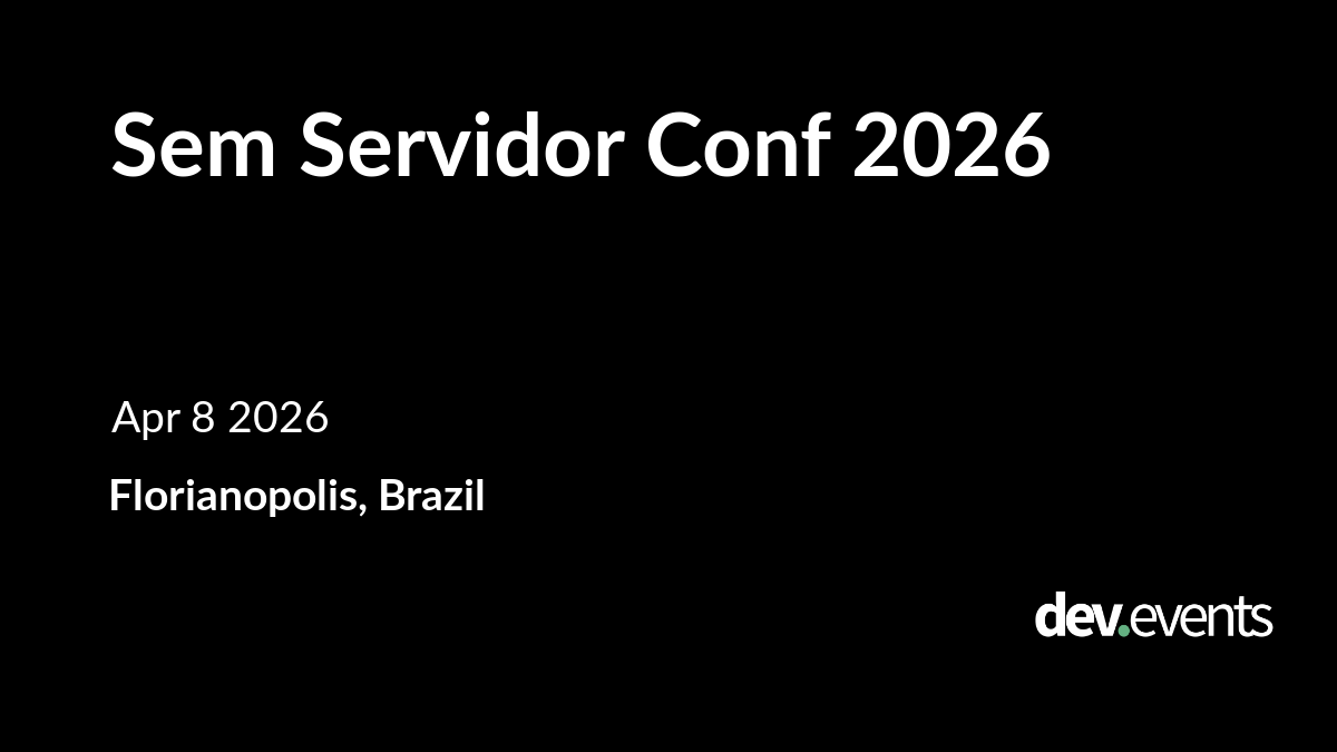 Sem Servidor Conf 2026