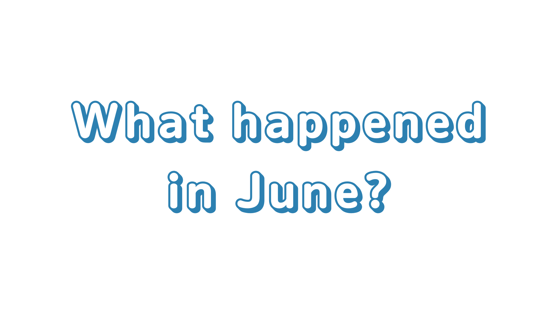 毎年6月には何が起こっているのだろう