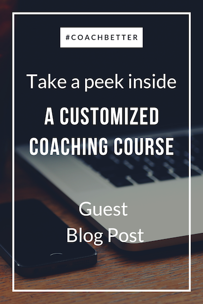 Customized Coaching Course guest blog post