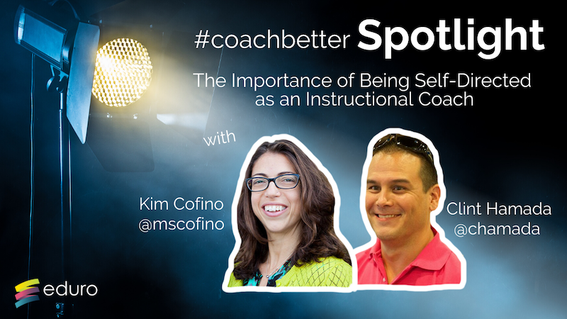 coachbetter Episode 84: The Importance of Being Self-Directed as an Instructional Coach