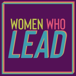 Women Who Lead (Cohort 3)