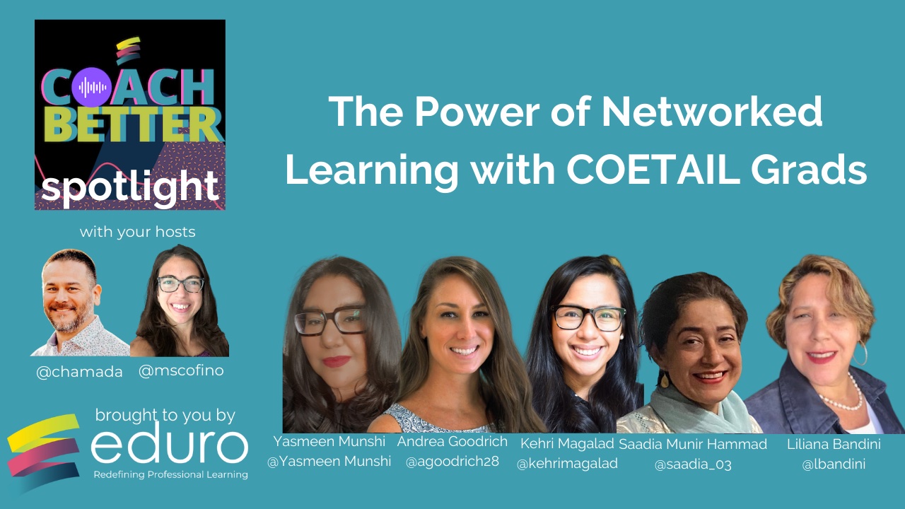 The Power of Networked Learning with COETAIL graduates [Ep 132]