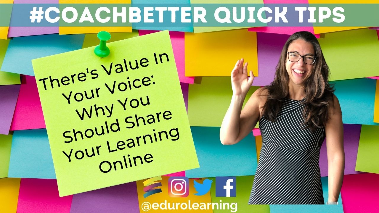 There’s Value in Your Voice: 5 Reasons for Sharing Your Learning Online