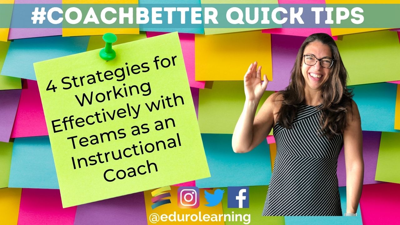 4 Strategies to Work Effectively with Teams as an Instructional Coach