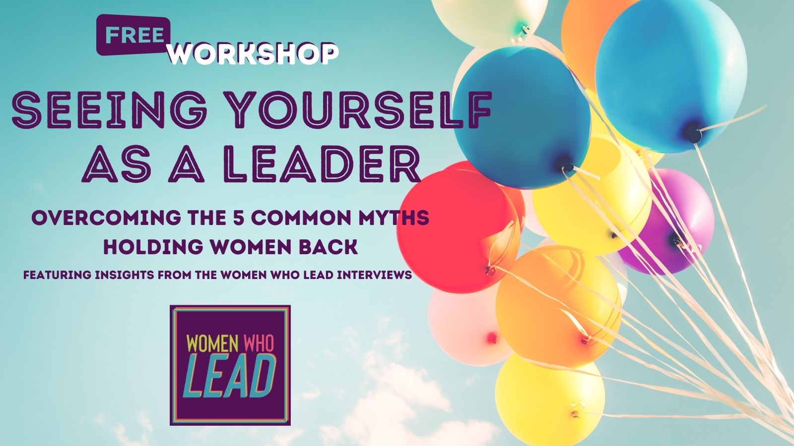 New FREE Workshop: Seeing Yourself as a Leader