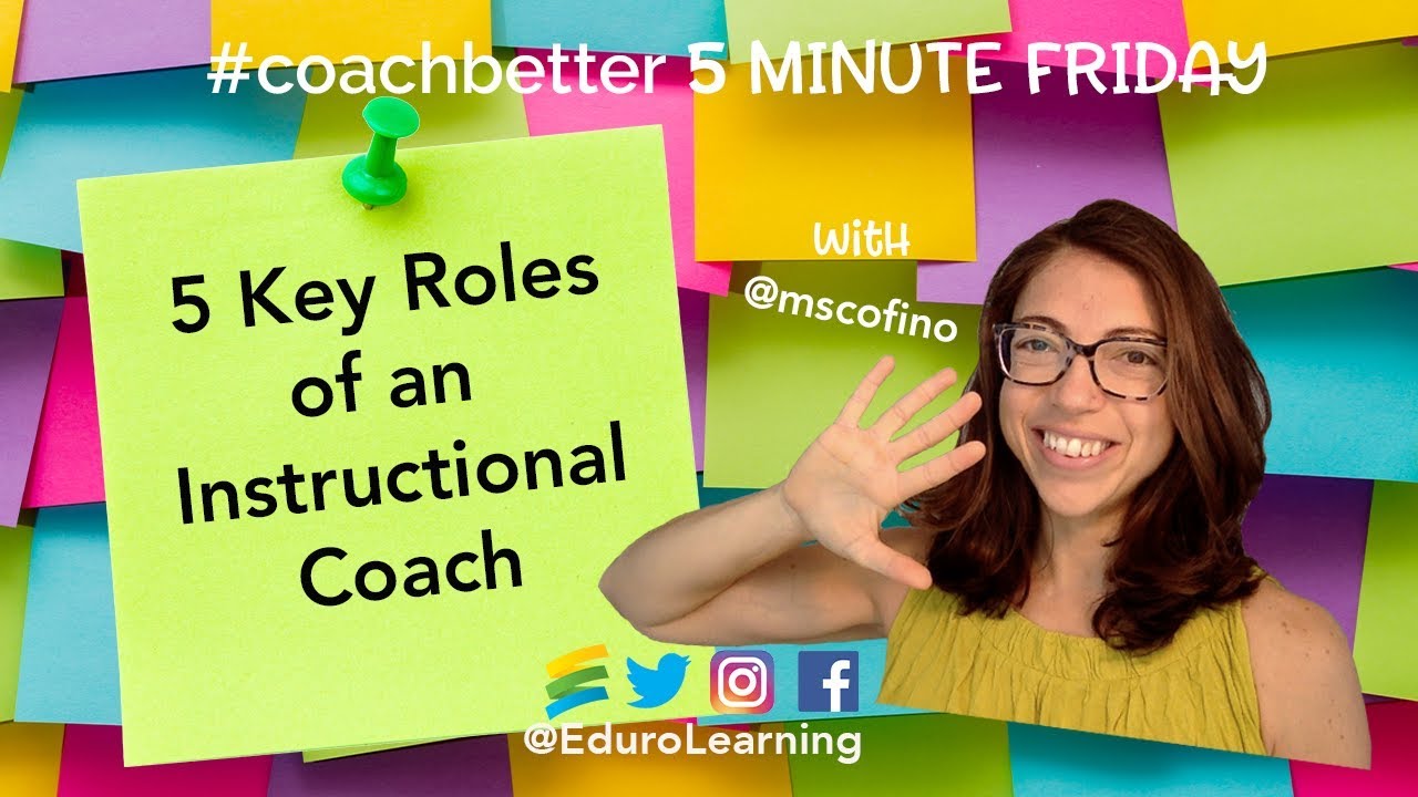 5 Key Roles of an Instructional Coach: What do Instructional Coaches Do?