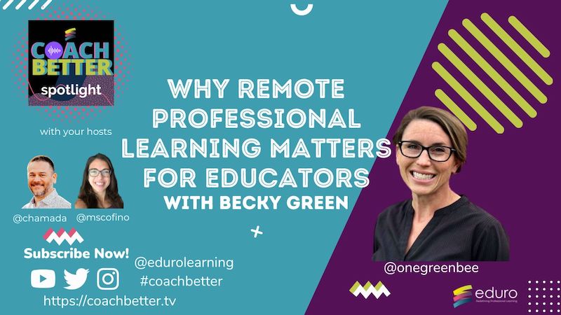 Remote Professional Learning for Educators Matters with Becky Green [Ep 182]