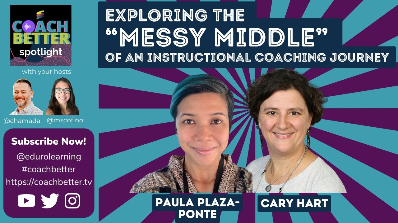Exploring the “Messy Middle” of an Instructional Coaching Journey with the Alumni Team [Ep 225]