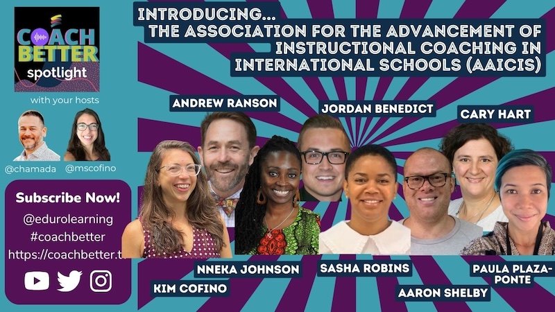 Introducing the Association for the Advancement of Instructional Coaching in International Schools (AAICIS) [Ep 236]