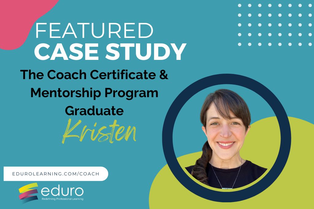 The Coach Featured Case Study: Kristen