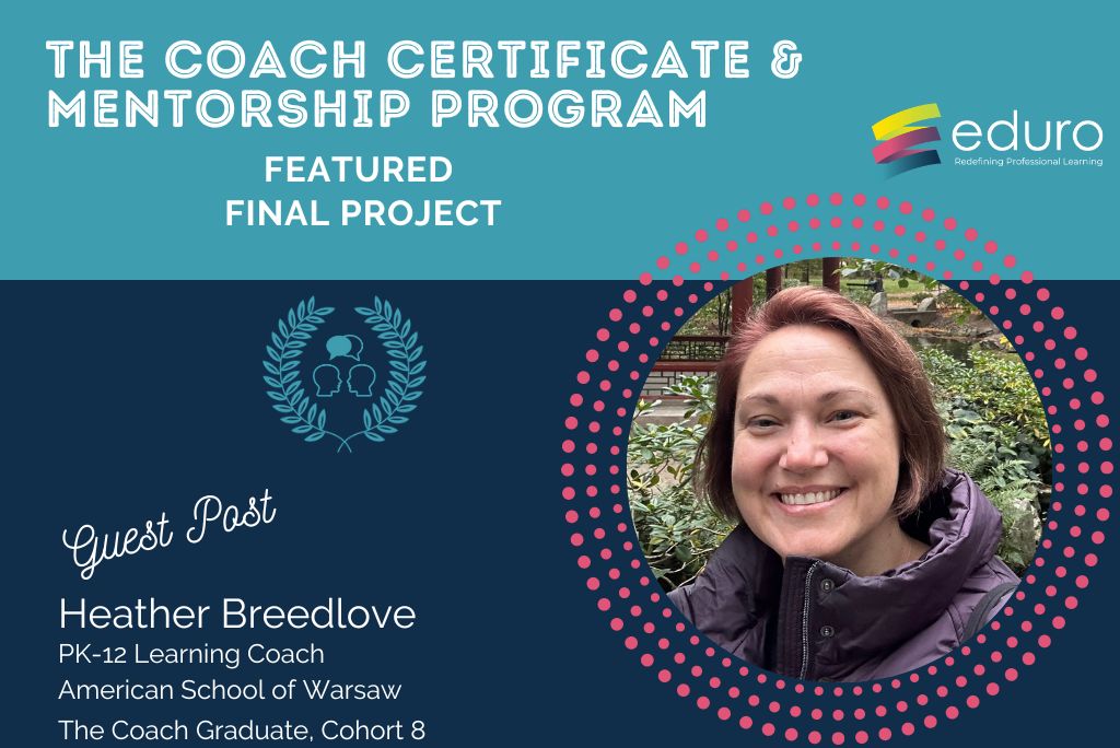 The Coach Final Project: Heather Breedlove: Learning Journey Video Reflection