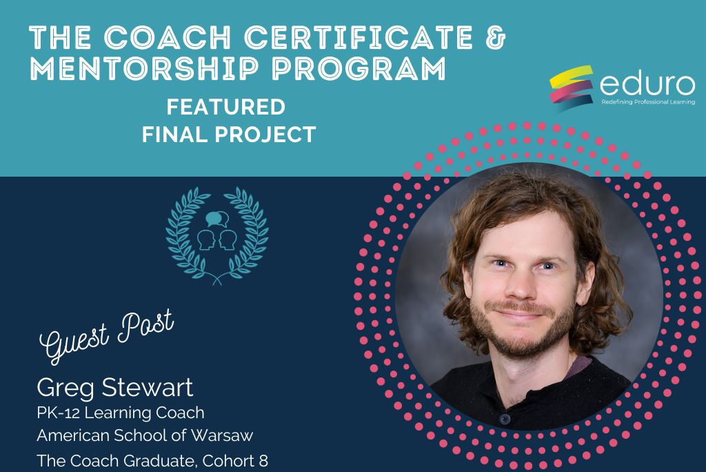 The Coach Final Project: Greg Stewart: Learning Journey Video Reflection