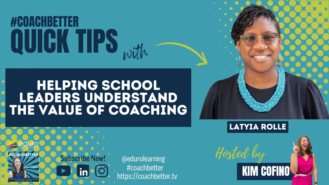 Helping Your School Leaders Understand the Value of Coaching