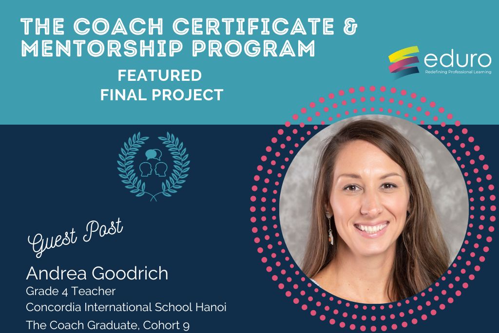 The Coach Final Project: Andrea Goodrich: Learning Journey Video Reflection