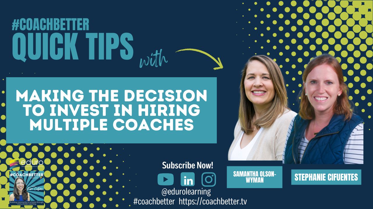 Making the Decision to Invest in Multiple Instructional Coaches Making the Decision to Invest in Multiple Instructional Coaches