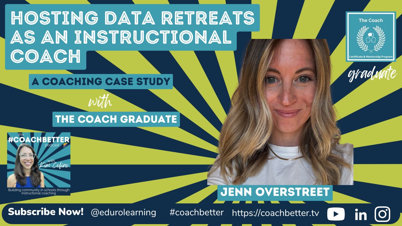 CASE STUDY: Hosting Data Retreats as an Instructional Coach with Jenn Overstreet [317]