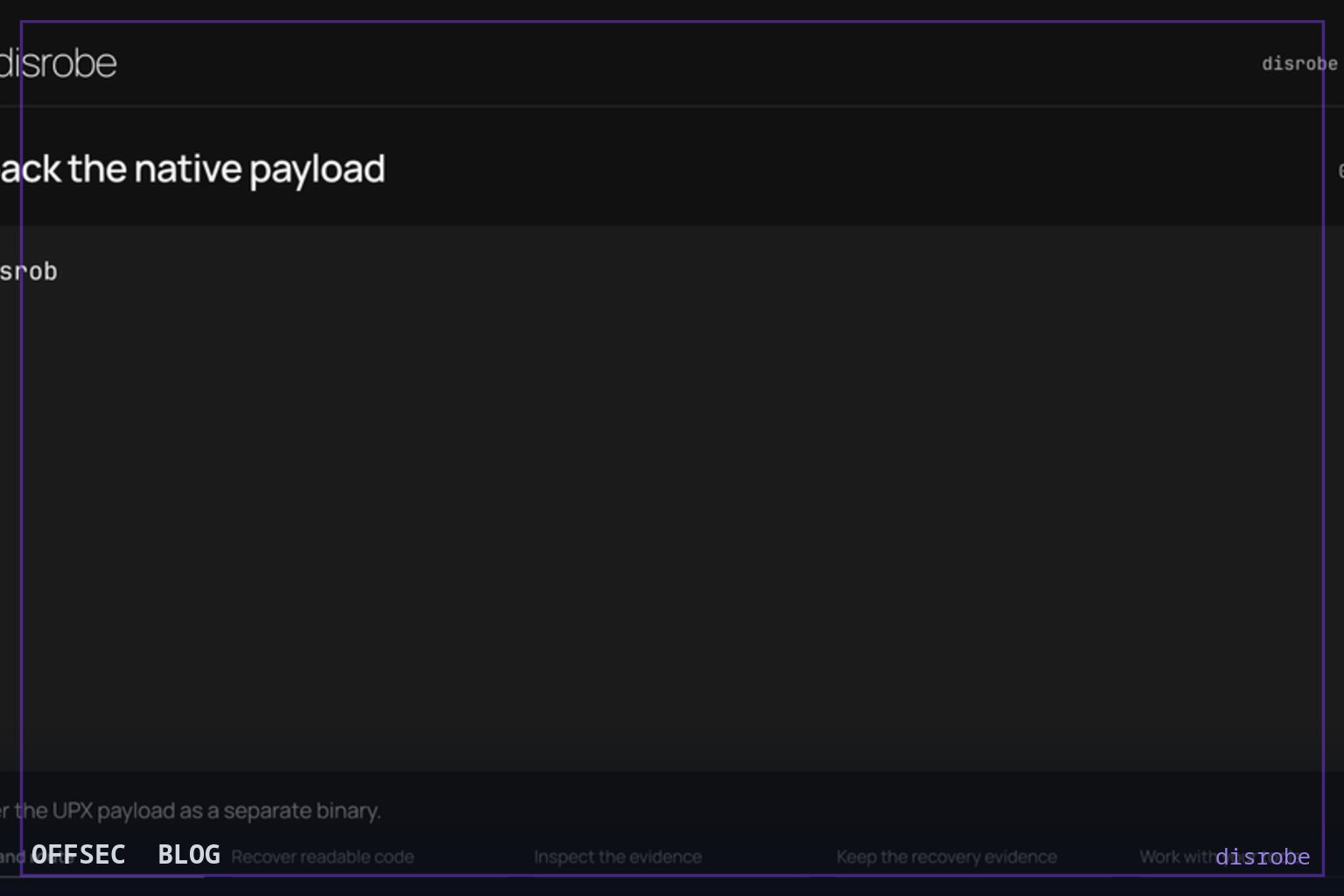 Recovering source, structure, and bytes from compiled software with disrobe
