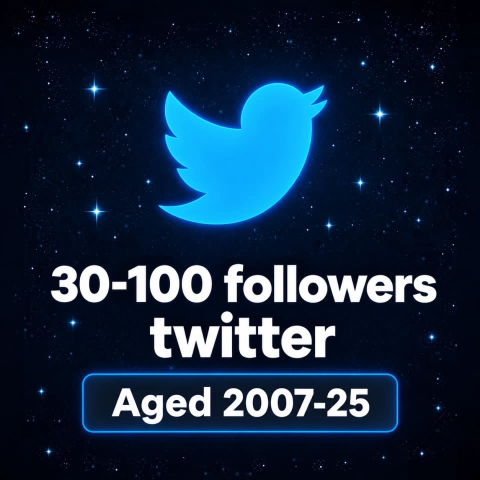 Twitter 30-100 followers | user:pass:mail:ct0:authtoken | Aged 2007-25