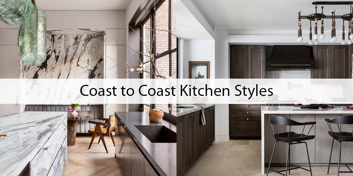 Coast-to-Coast Kitchen Styles