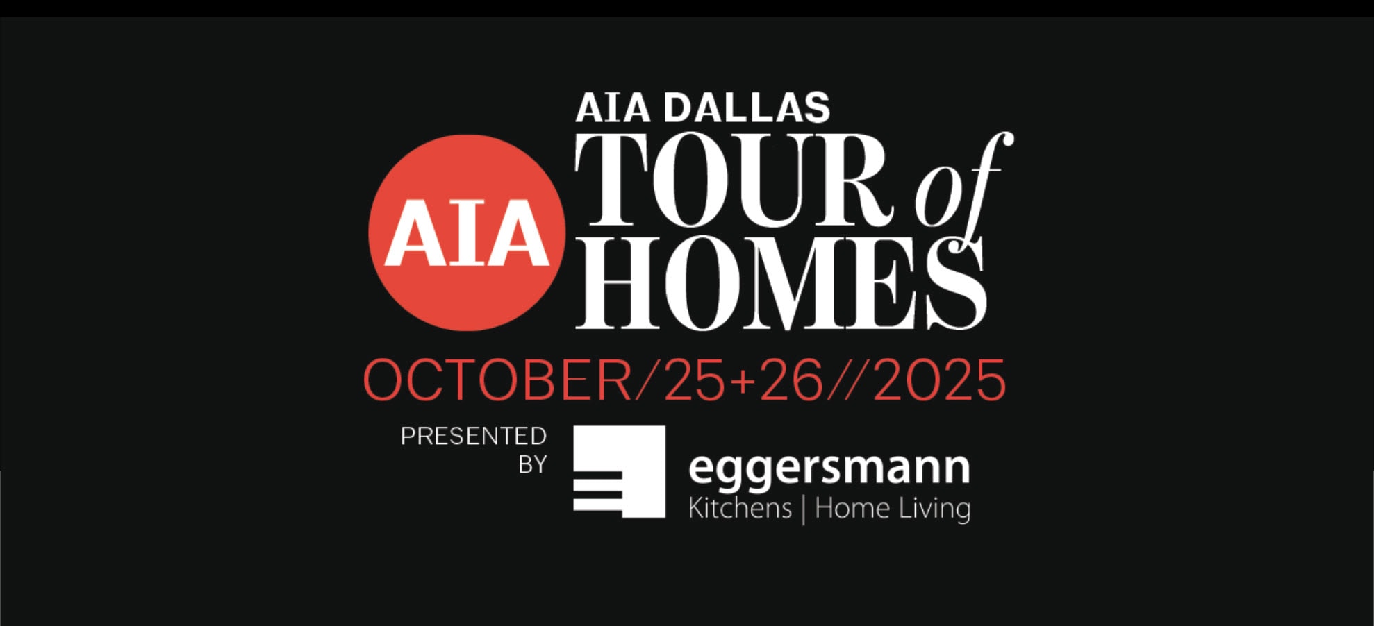 banner for 2025 aia dallas home tour sponsored by eggersmann