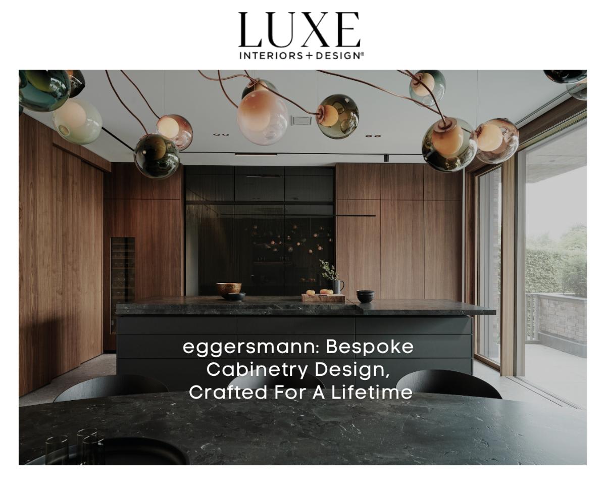 eggersmann USA Featured in Luxe Magazine