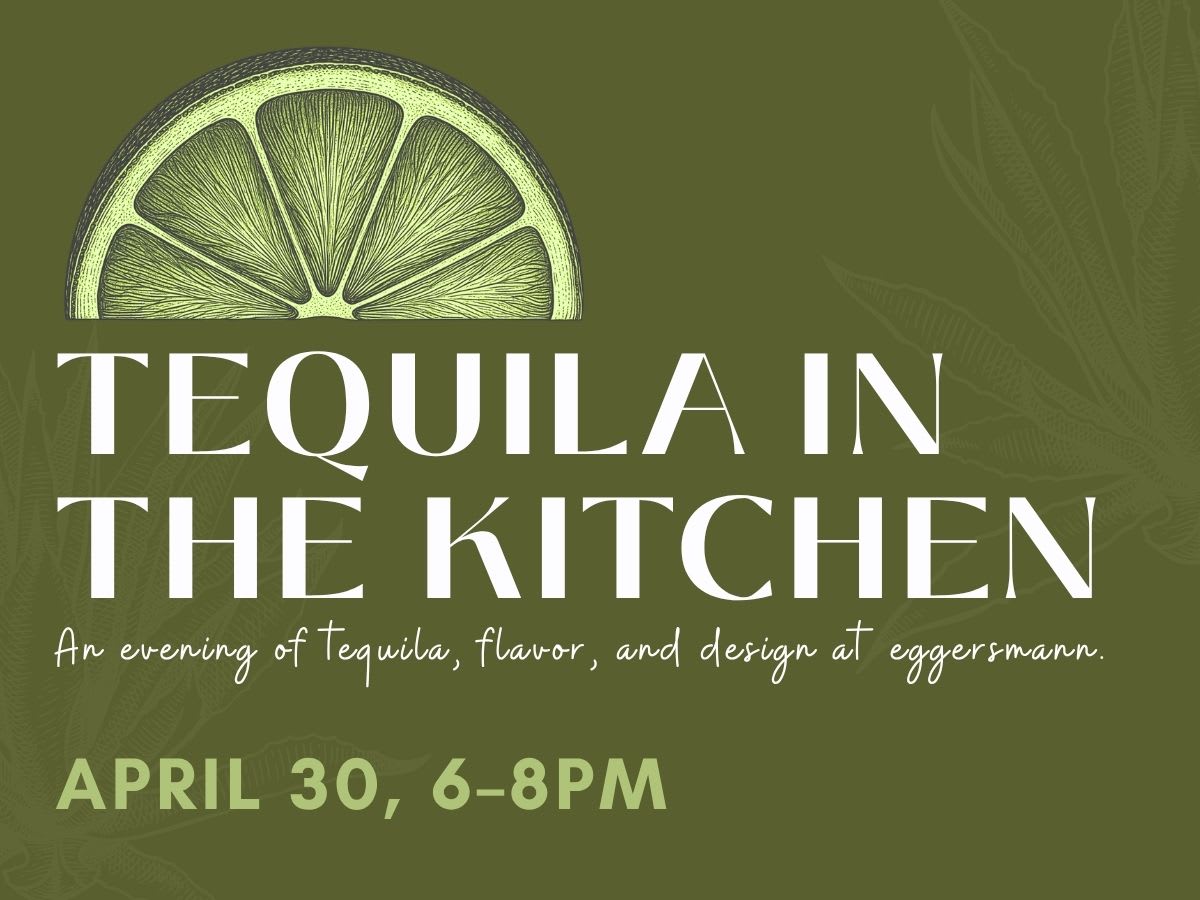 banner for eggersmann laguna event titled tequila in the kitchen