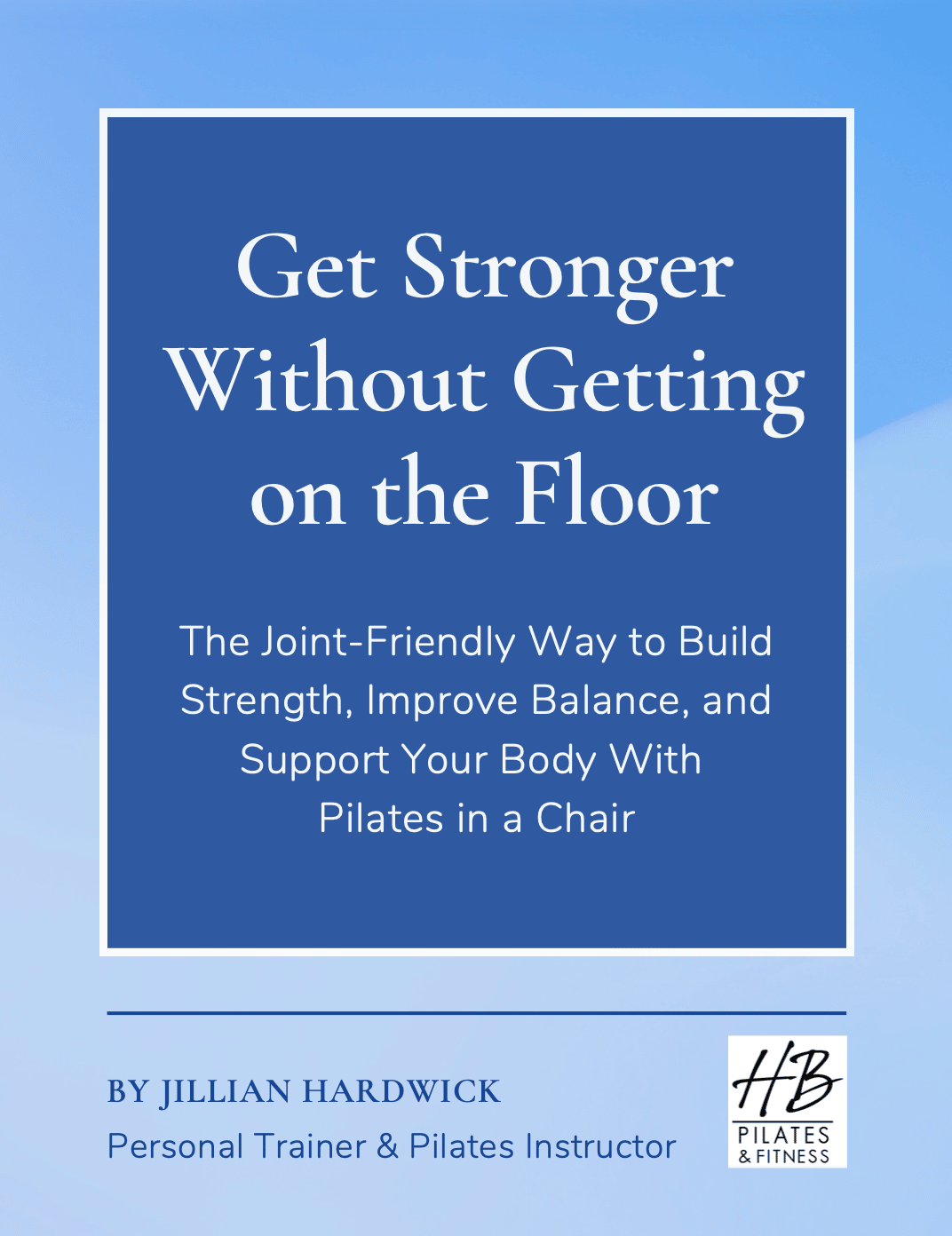 Get Stronger Without Getting on the Floor Guide