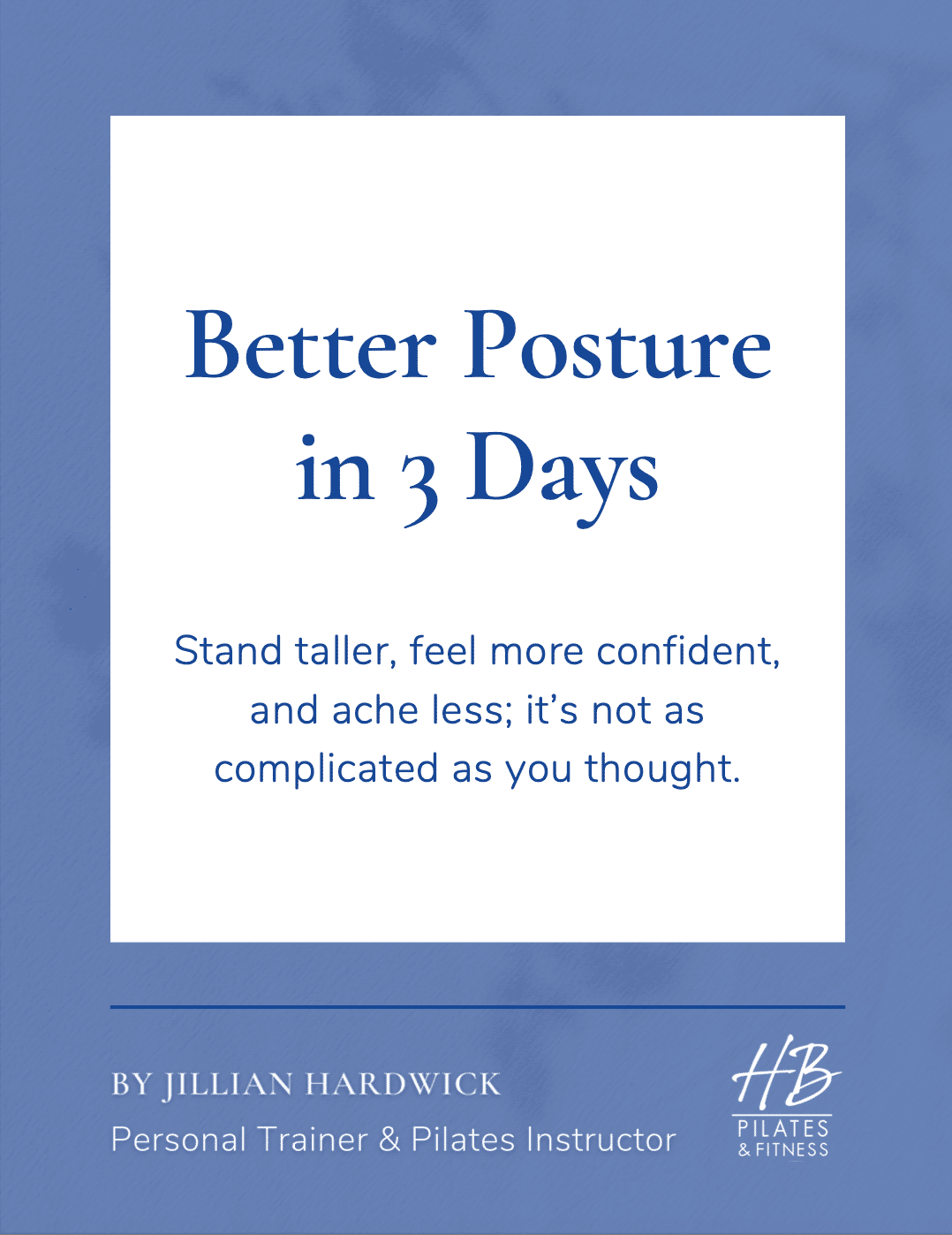Better Posture in 3 Days Guide