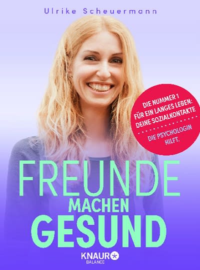 freunde machen gesund ulrike scheuermann