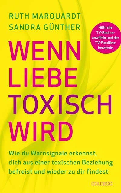 Wenn Liebe toxisch wird Ruth Marquardt Sandra Günther