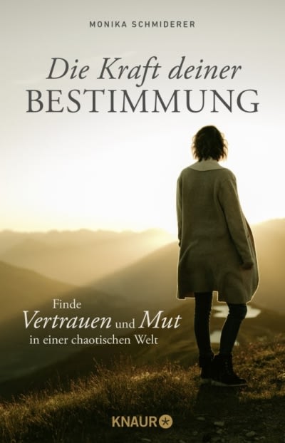 Buch-Cover-Anzeige: Die Kraft deiner Bestimmung von Monika Schmiderer