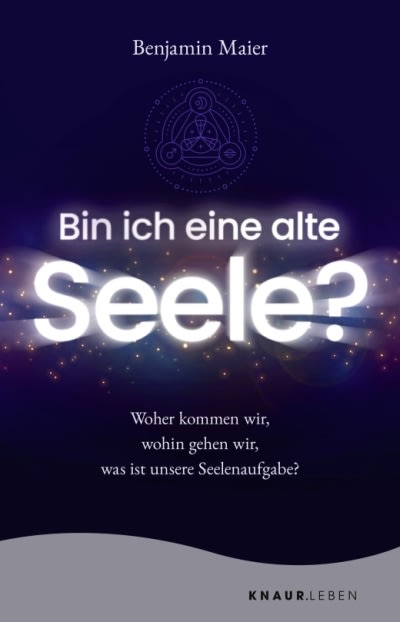 Buch-Cover-Anzeige: Bin ich eine alte Seele? von Benjamin Maier