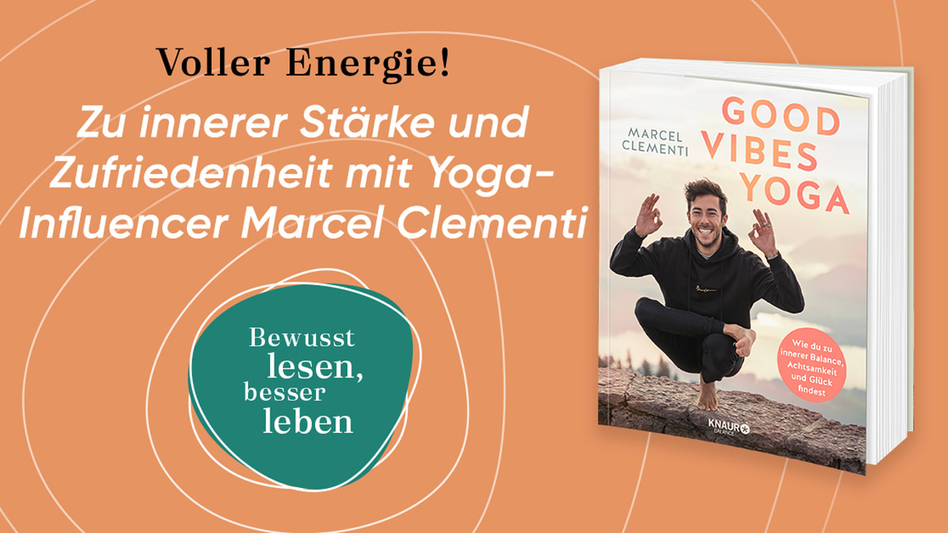 Bewusst Leben Kampagne Good Vibes Yoga Marcel Clementi Bewusst Leben Kampagne Good Vibes Yoga Marcel Clementi