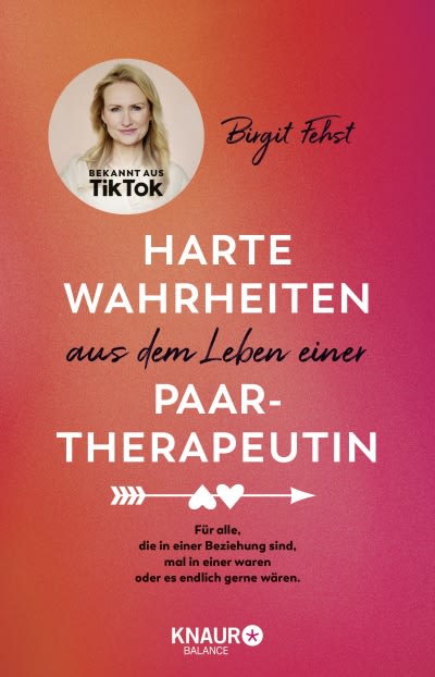 Buchcover: Harte Wahrheiten aus dem Leben einer Paartherapeutin von Birgit Fehst