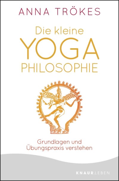 Buchcover: Die kleine Yoga-Philosophie von Anna Trökes
