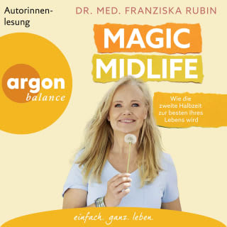Hörbuchanzeige: Magic Midlife von Dr. med. Franziska Rubin
