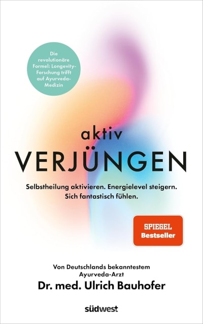 Buchanzeige: "Aktiv verjüngen" von Dr. med. Ulrich Bauhofer