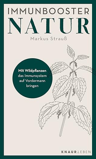 Buchanzeige: Immunbooster Natur von Markus Strauß