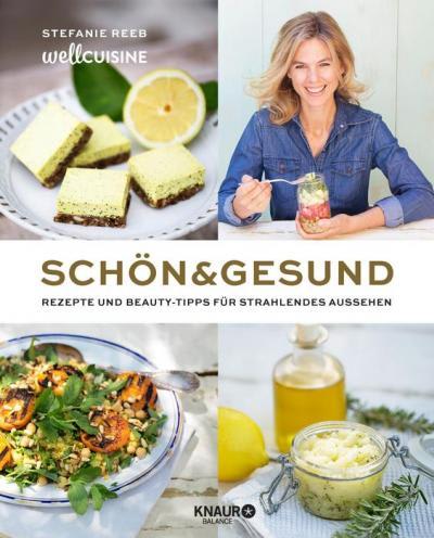 Schön &amp; gesund - Stefanie Reeb